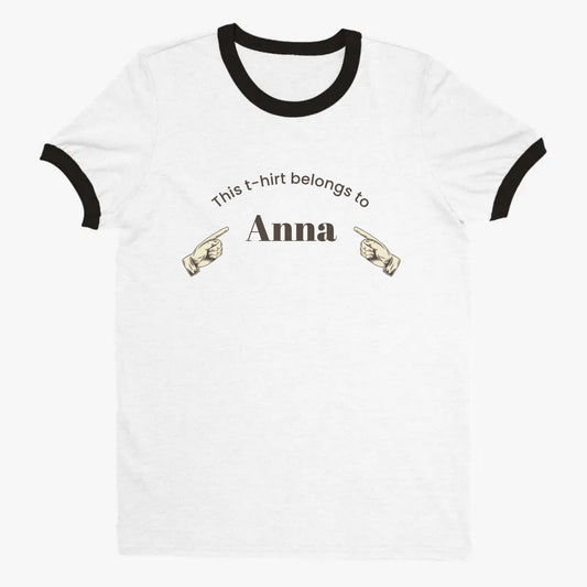 This t-shirt belongs to - Custom Ringer T-shirt