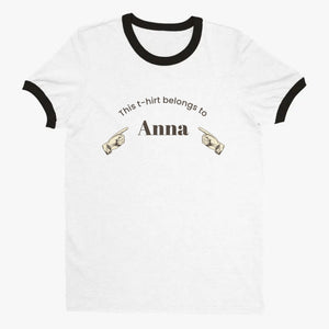 This t-shirt belongs to - Custom Ringer T-shirt