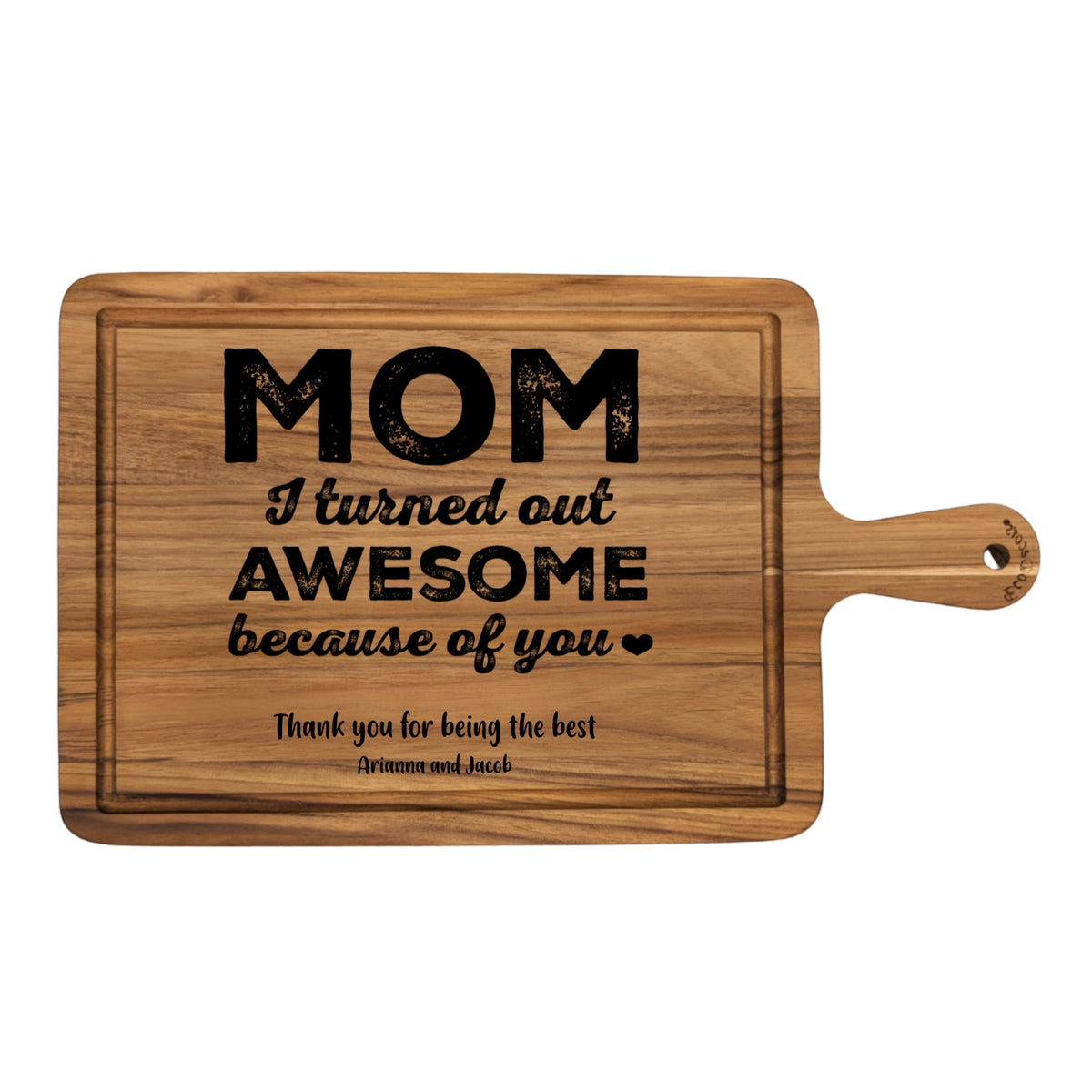 Mom I turned ou Awesome - RH Charcuterie Board - Small