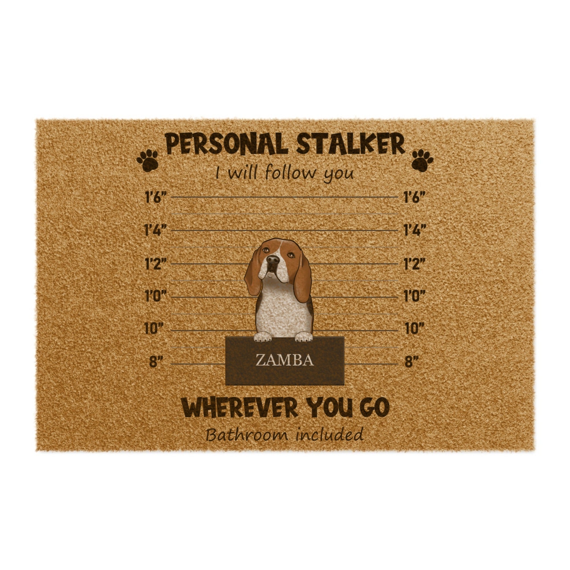 Doormat - Pet - Personal Stalker